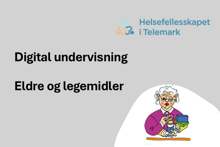 Helsefellesskapet inviterer til digital undervisning innen eldre og legemidler