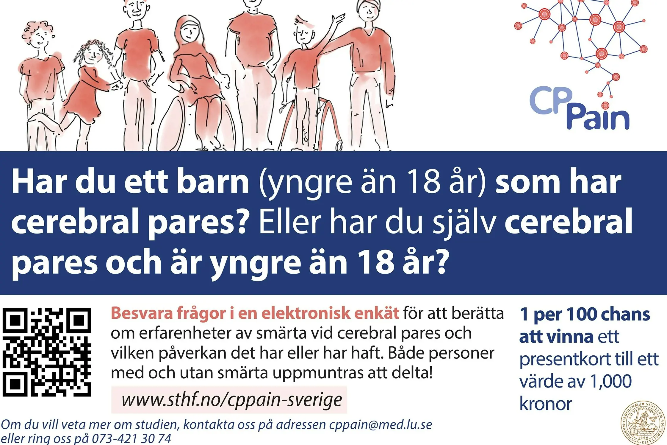 Har du ett barn (yngre än 18 år) som har cerebral pares? Eller har du själv cerebral pares och är yngre än 18 år?